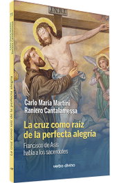 La cruz como raíz perfecta alegría (Surcos), Carlo Maria Martini, Raniero Cantalamessa - VERBO DIVINO