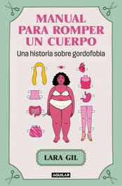AGUILAR, Manual para romper un cuerpo - AGUILAR