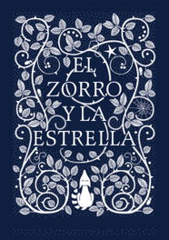 NUBE DE TINTA, EL ZORRO Y LA ESTRELLA - CORALIE BICKFORD-SMITH