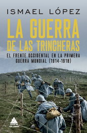 La guerra de las trincheras, Ismael López - ATICO DE LIBROS