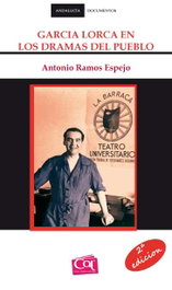 GARCÍA LORCA EN LOS DRAMAS DEL PUEBLO, Antonio Ramos Espejo - Centro Andaluz del Libro
