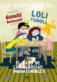 RASPABOOK, El caso de las alergias incontenibles (Las aventuras de Conchi Rechonchi y Loli Panoli)
