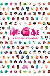 Indie G Zine. 101 Juegos Indie Imprescindibles