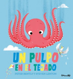 Un pulpo en el tejado, Peter Bentley - CORIMBO EDITORIAL S.L.