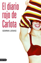 El diario rojo de Carlota, Gemma Lienas - DESTINO INFANTIL