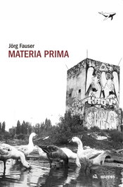 Materia prima, Jörg Fauser - SAJALIN