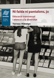 Ni falda ni pantalones, jo, Teresa Hidalgo Cebolla - ONADA EDICIONS