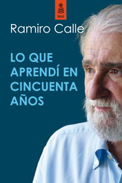 Lo que aprendí en 50 años, Ramiro Calle - KAILAS