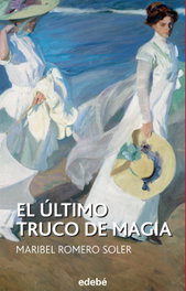 El último truco de magia, Maribel Soler - EDEBE