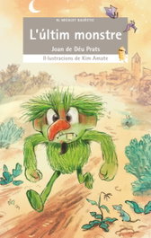 L'últim monstre, Joan de Deu Prats / Kim Amate - BROMERA EDICIONS
