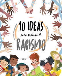 ALGAR EDITORIAL 10 ideas para superar el racismo