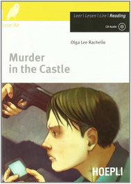 Murder in the Castle, Olga, Rachello - HOEPLI EDUCATION