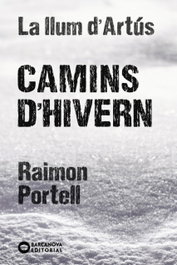 CAMINS D´HIVERN, Raimon Portell - BARCANOVA