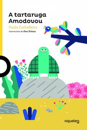 A TARTARUGA AMODOVOU, Paula Carballeira - OQUELEO
