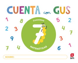 SM, Cuaderno de Matemáticas 7. Cuenta con Gus