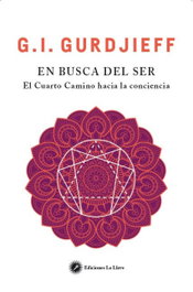 En busca del ser, G.L. Gurdjieff - LA LLAVE