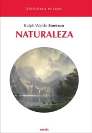 NATURALEZA, Ralph Waldo Emerson - ENEIDA