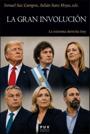 Gran involución: extrema derecha hoy, Ismael Saz Campos/Julian Sanz - PUV.(PUB.UNIVERSITAT VALENCIA)