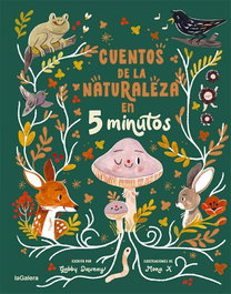 LA GALERA, Cuentos de la naturaleza en 5 minutos, Gabby Dawnay