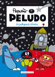 Pequeño Peludo 12. La peluquería cósmica, Céline Fraipont - BASE