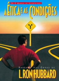 A etica e as condições, L. Ron Hubbard - NEW ERA PUBLICATIONS