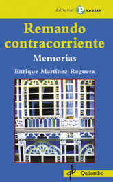 Remando Contracorriente, Enrique Martínez Reguera - POPULAR