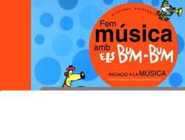 ABADIA DE MONTSERRAT, Fem música amb els Bum-Bum - Els Bum-Bum