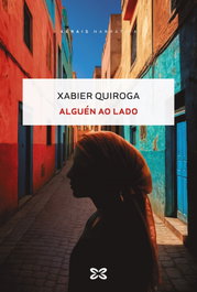 Alguén ao lado, Xabier Quiroga - XERAIS