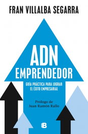 ADN emprendedor, Fran Villalba Segarra - EDICIONES B