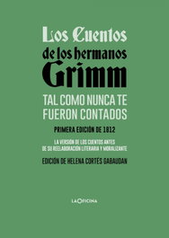 Los cuentos de los hermanos Grimm tal como nunca te fueron contados, Jacob Grimm - LA OFICINA
