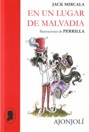 En un lugar de Malvadia, Jack Mircala - HIPERION