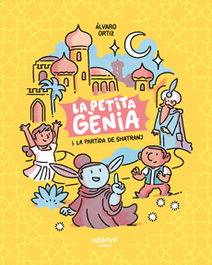 Astisendo Grupo Editorial, S.L. LA PETITA GENIA I LA PARTIDA DE SHATRANJ