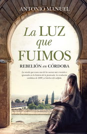 La luz que fuimos, Antonio Manuel - LIBROS EN EL BOLSILLO