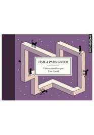 Penguin Random House Grupo Editorial, S.A.U. Física para gatos
