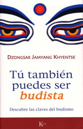 Tú también puedes ser budista, Dzongsar Jamyang Khyentse - KAIROS