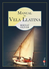 MANUAL DE VELA LATINA, Bernat Oliver - DOCUMENTA BALEAR