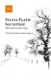 Obra poética 1960-1963, Sylvia Plath - PROA EDICIONS