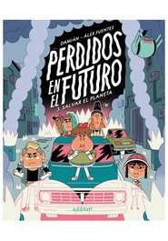 Astisendo Grupo Editorial, S.L. Perdidos en el futuro 03. Salvar el planeta