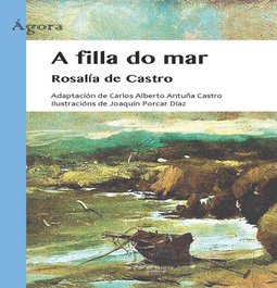 A filla do mar, Rosalía de Castro - LA MAR DE FACIL