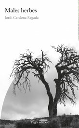 Males herbes, Jordi Cardona Regada - PAGES EDITORS