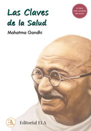Las claves de la salud, Mahatma Gandhi - LIBRERIA ARGENTINA (ELA)