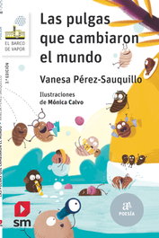 Las pulgas que cambiaron el mundo, Vanesa Pérez-Sauquillo - SM