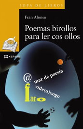 Poemas birollos para ler cos ollos, Fran Alonso - XERAIS