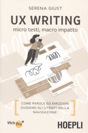 UX WRITING, Serena Giust - ULRICO HOEPLI