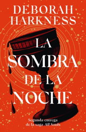 La sombra de la noche, Deborah Harkness - Umbriel