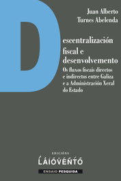 Descentralización fiscal e desenvolvemento, Juan Alberto Turnes Abelenda - LAIOVENTO (IBD)