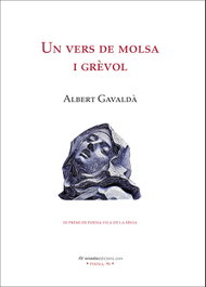 Un vers de molsa i grèvol, Albert Gavaldà - ONADA EDICIONS