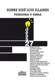 Sobre José Luis Illanes, persona y obra, Rafael Alvira - IDEAS Y LIBROS EDICIONES