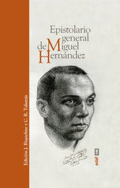 Epistolario General de Miguel Hernández, Jesucristo Riquelme - EDAF EDITORIAL