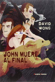 John muere al final, David Wong - VALDEMAR